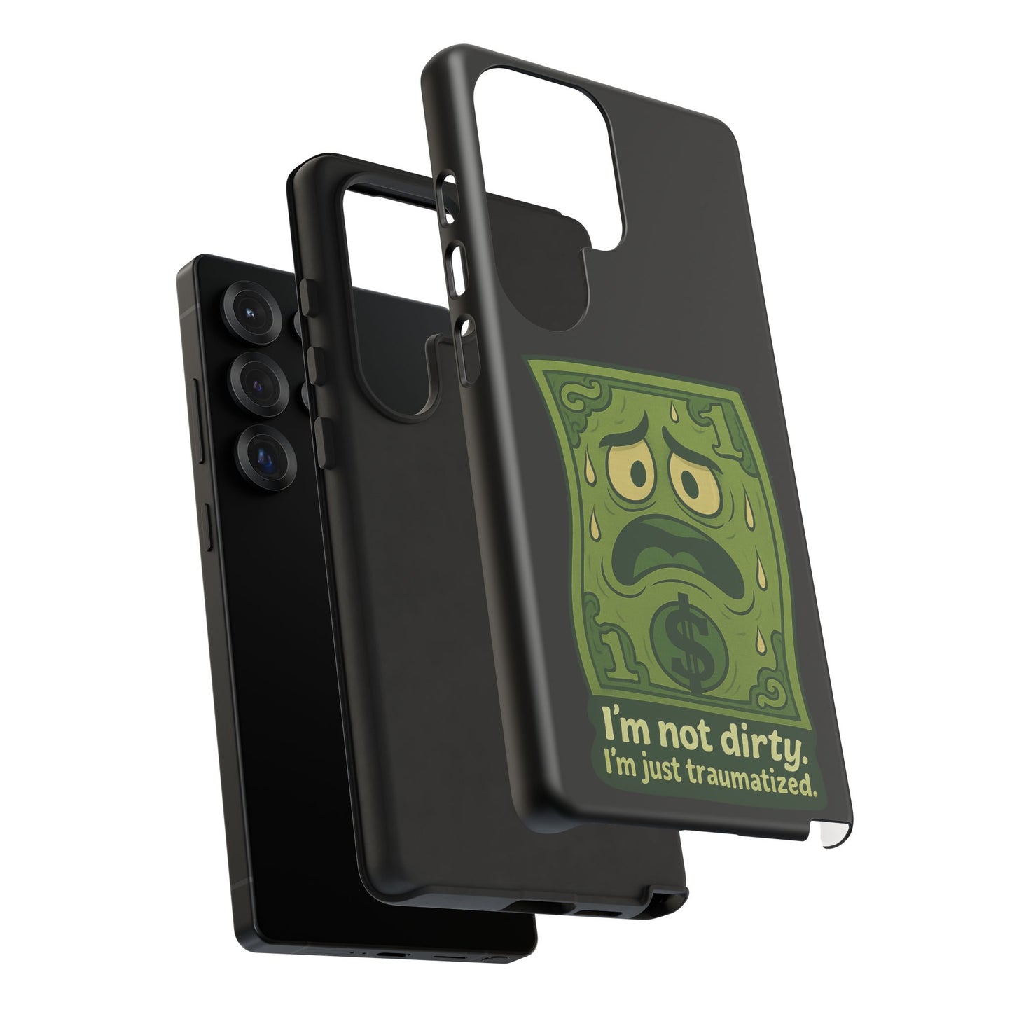 Phone Case — Funny Traumatized Dollar Bill Design ("I'm not dirty, I'm just traumatized")