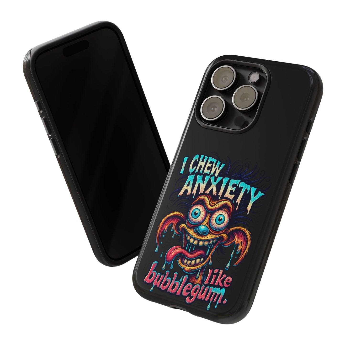 Phone Case — "I Chew Anxiety Like Bubblegum" Retro Monster Design