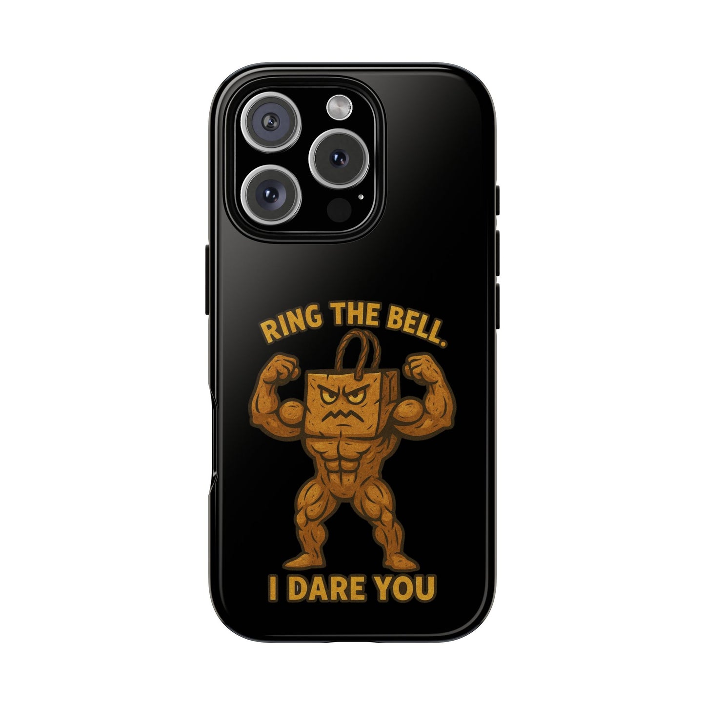 Phone Case — "Ring the Bell I Dare You" Tough Gym Mascot
