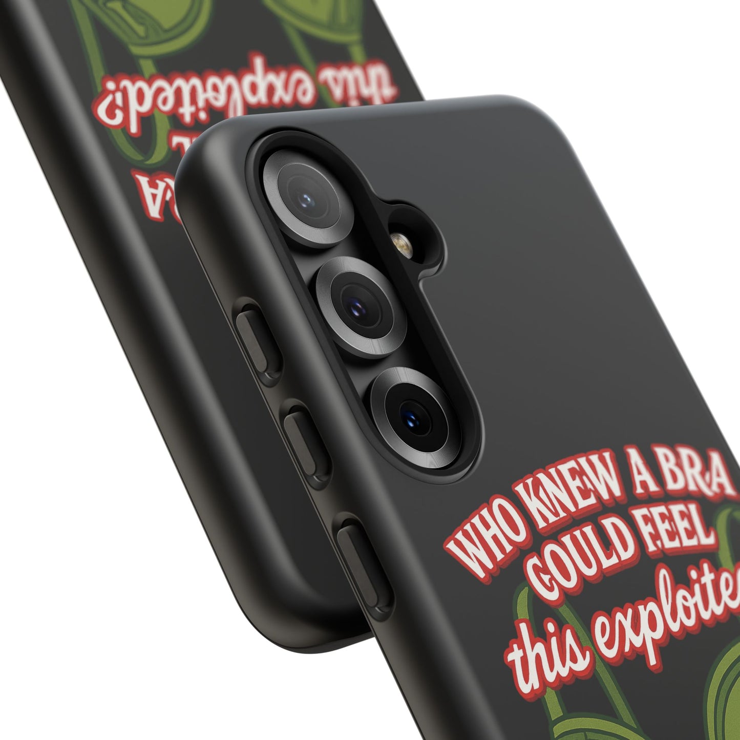 Phone Case — “Who Knew a Bra Could Feel This Exploited?” Graphic Protective Case