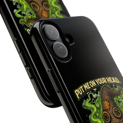 Phone Case — “Put Me On Your Head, I Double Dare You” Scary Witch Hat Design