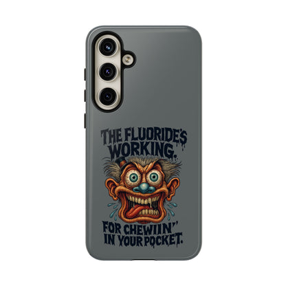 Phone Case — Retro Horror Graphic “The Fluoride’s Working” Shock Art