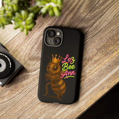 Phone Case — 'Lez Bee Ann' Queen Bee Tough Protective Cover