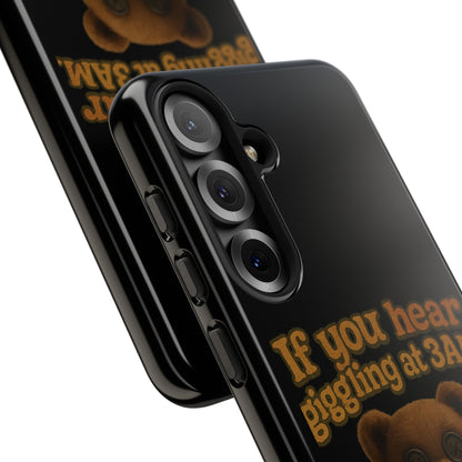 Phone Case — Creepy Teddy Design: "If you hear giggling at 3AM, that was me."