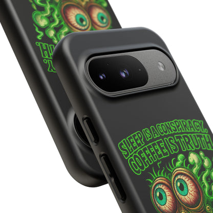 Phone Case — “Sleep Is a Conspiracy, Coffee Is Truth” Retro Monster Design