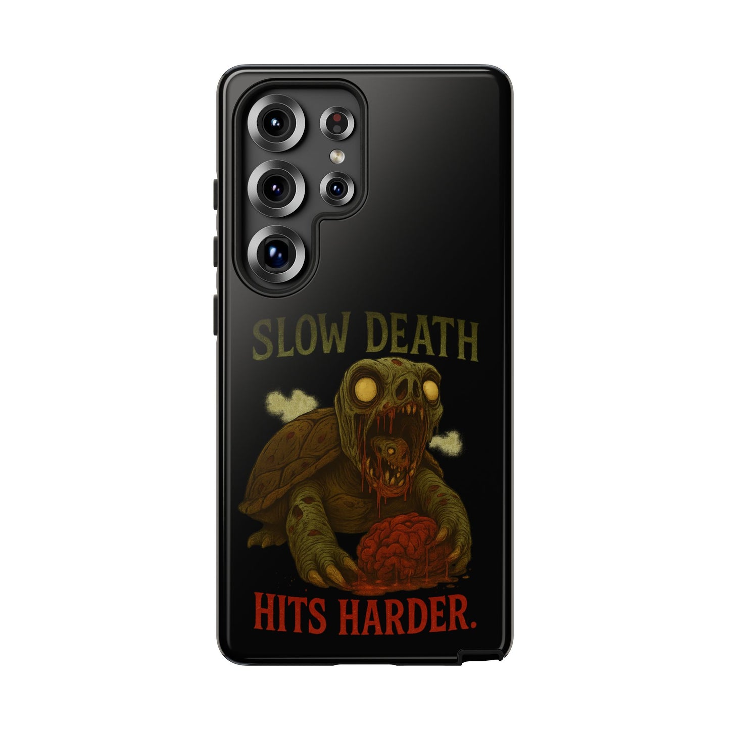 Tough Cases – "Slow Death Hits Harder" Horror Phone Case