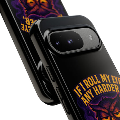 Phone Case — 'If I Roll My Eye Any Harder I'll Take Flight' Owl Graphic