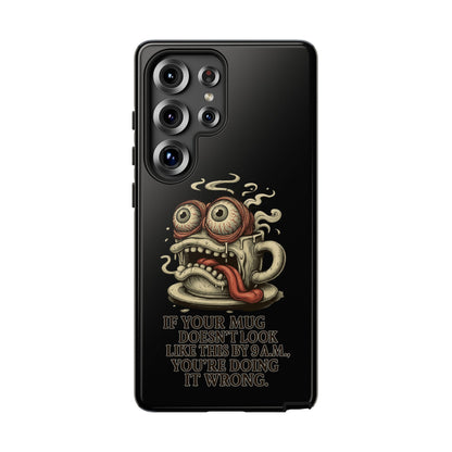 Tough Cases: Retro Hot Coffee Monster Phone Case — Funny 'If Your Mug...' Quote
