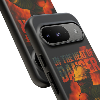 Firefighter Phone Case — "In the Heat of Danger We Hold the Line" Tough Protective Case