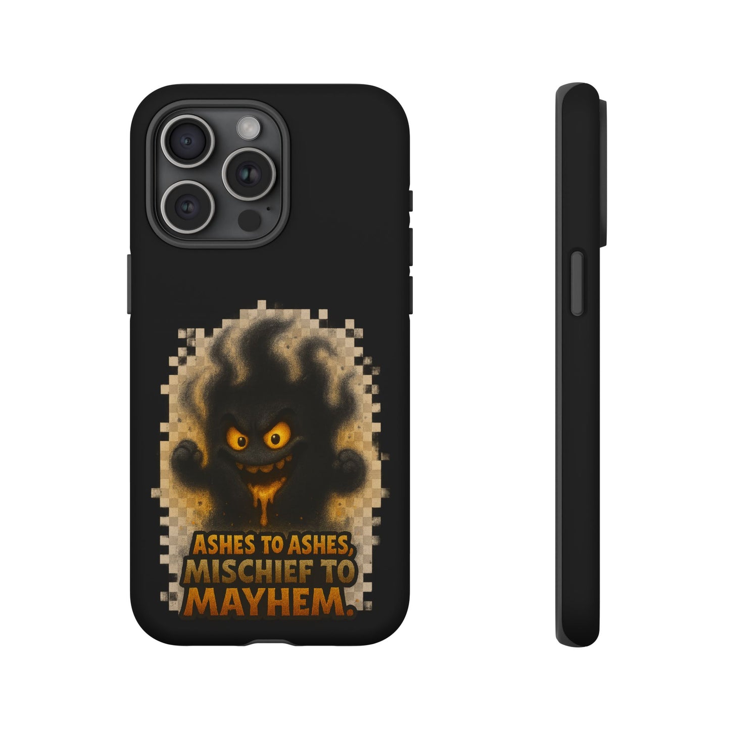 Phone Case — 'Ashes to Ashes, Mischief to Mayhem' Spooky Ghost Protective Case
