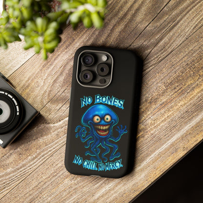 Phone Case — 'No Bones, No Chill, No Mercy' Blue Jellyfish Horror Design