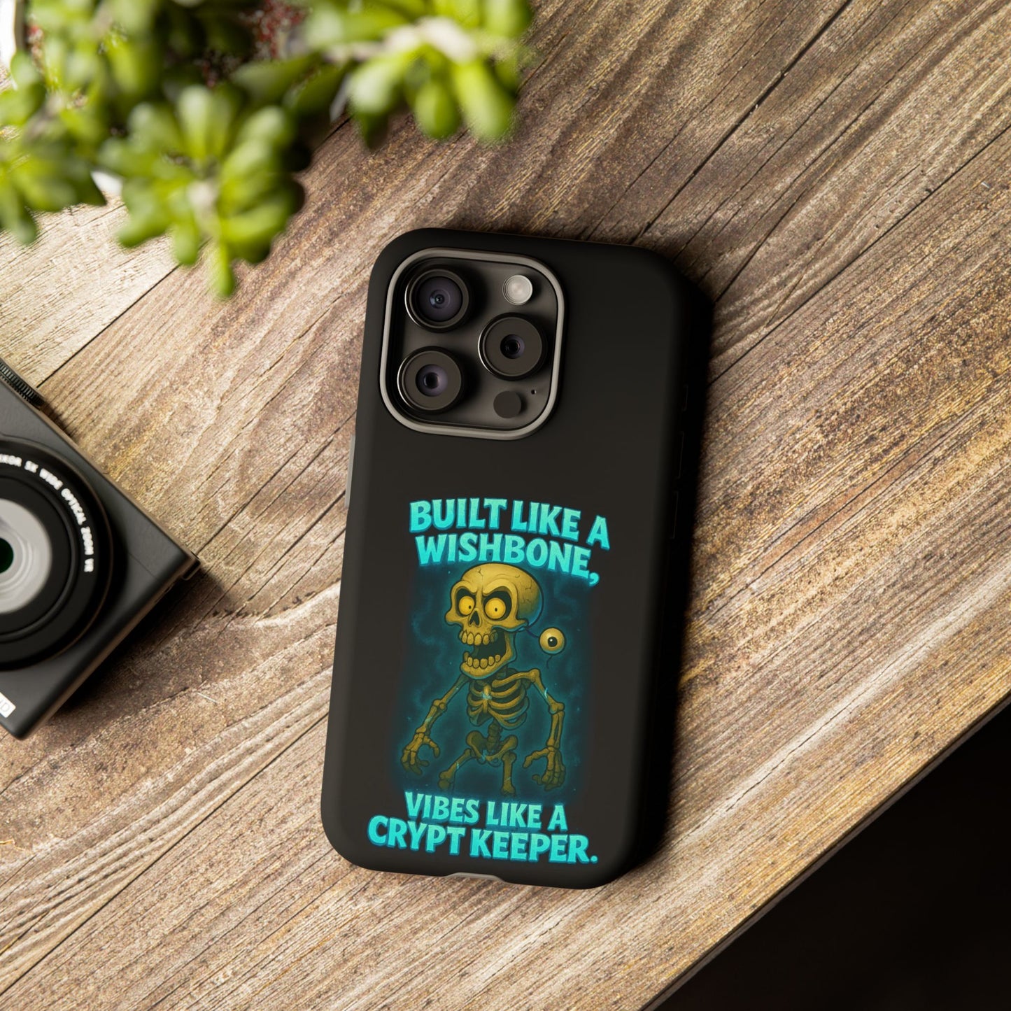 Phone Case — "Built Like a Wishbone, Vibes Like a Crypt Keeper" Skeleton Tough Case