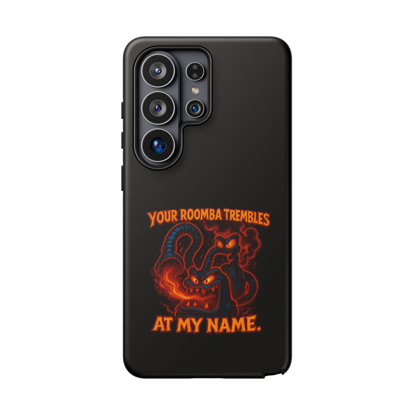 Phone Case — "Your Roomba Trembles at My Name" Fiery Cat Design