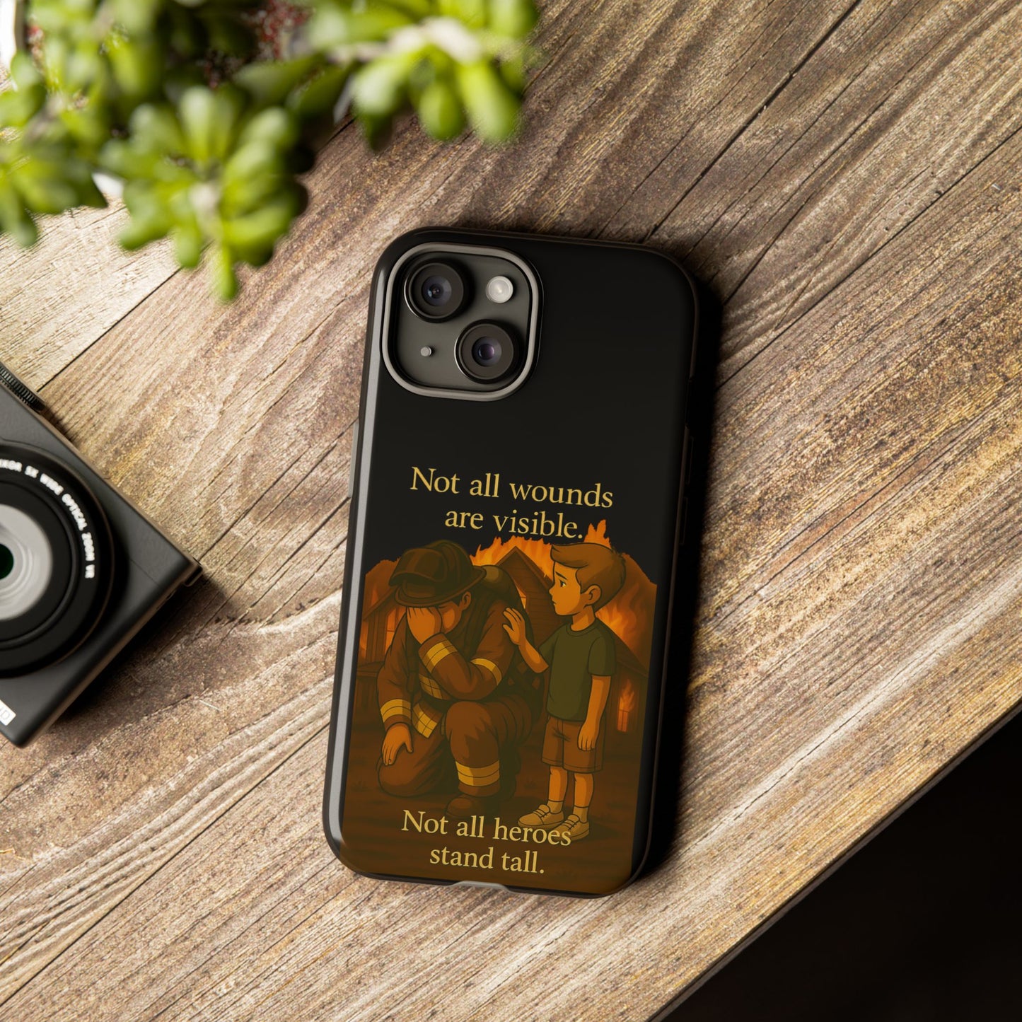 Phone Case — “Not All Wounds Are Visible” Firefighter PTSD Support Design
