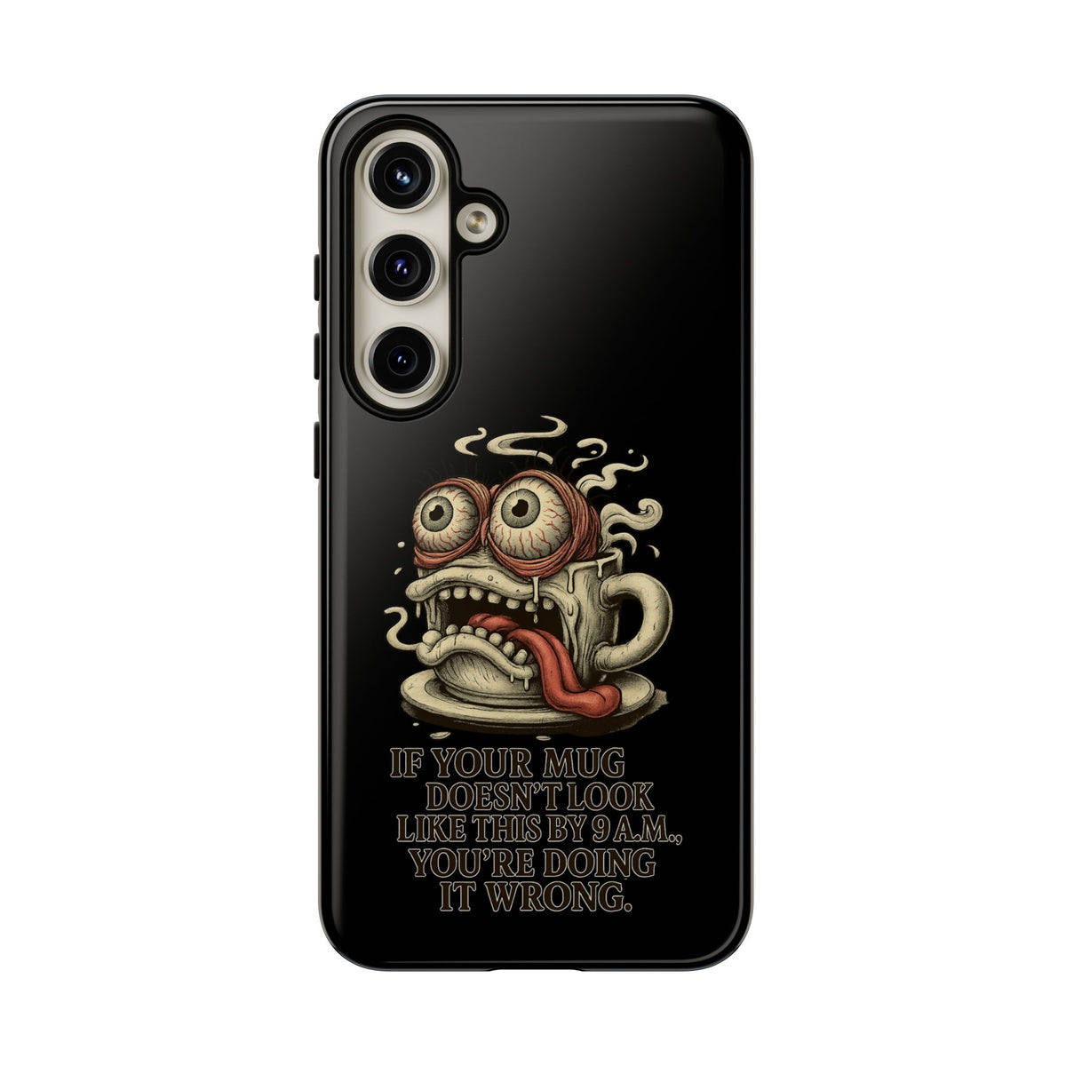 Tough Cases: Retro Hot Coffee Monster Phone Case — Funny 'If Your Mug...' Quote
