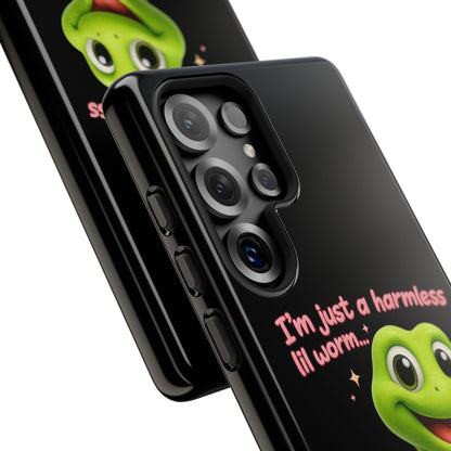Phone Case — “I’m Just a Harmless Lil Worm… With Chaotic Intentions” Cute Cartoon Worm Design