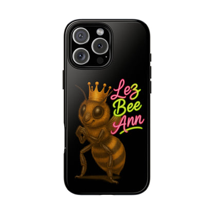 Phone Case — 'Lez Bee Ann' Queen Bee Tough Protective Cover