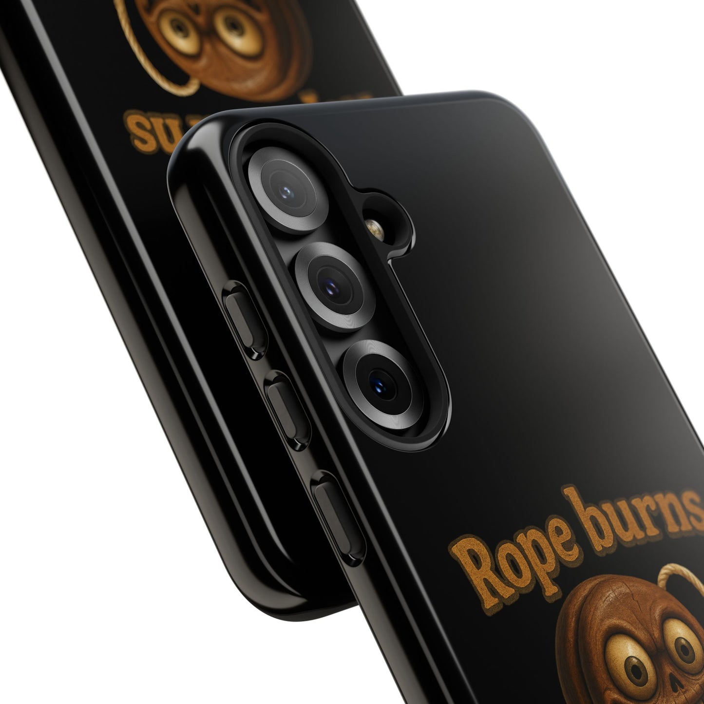 Phone Case — "Rope Burns Build Character" Grinning Cartoon Design