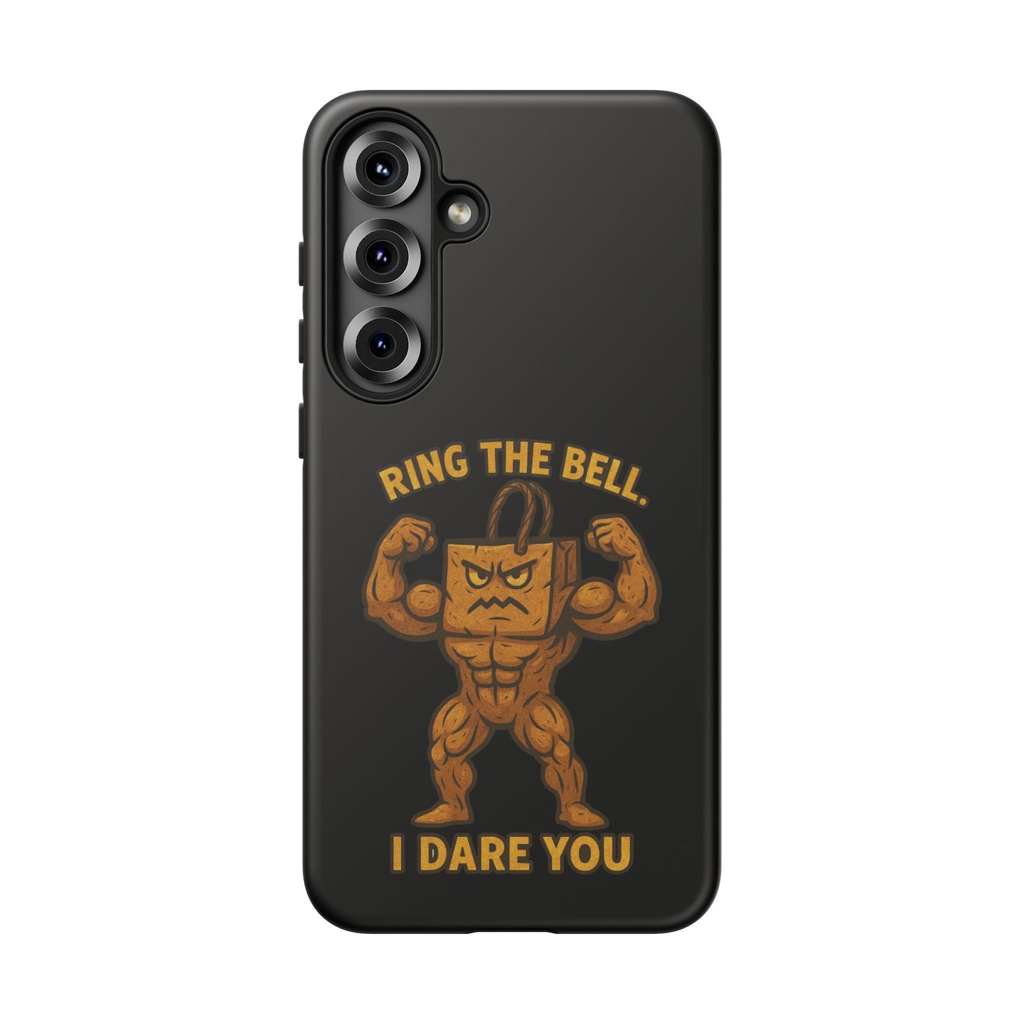 Phone Case — "Ring the Bell I Dare You" Tough Gym Mascot