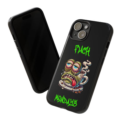 Phone Case — "F*** Monday" Grotesque Coffee Monster Shock Art
