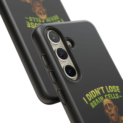 Phone Case — "I Didn't Lose Brain Cells, Someone Stole Them" Funny Zombie Warrior Protective Cover