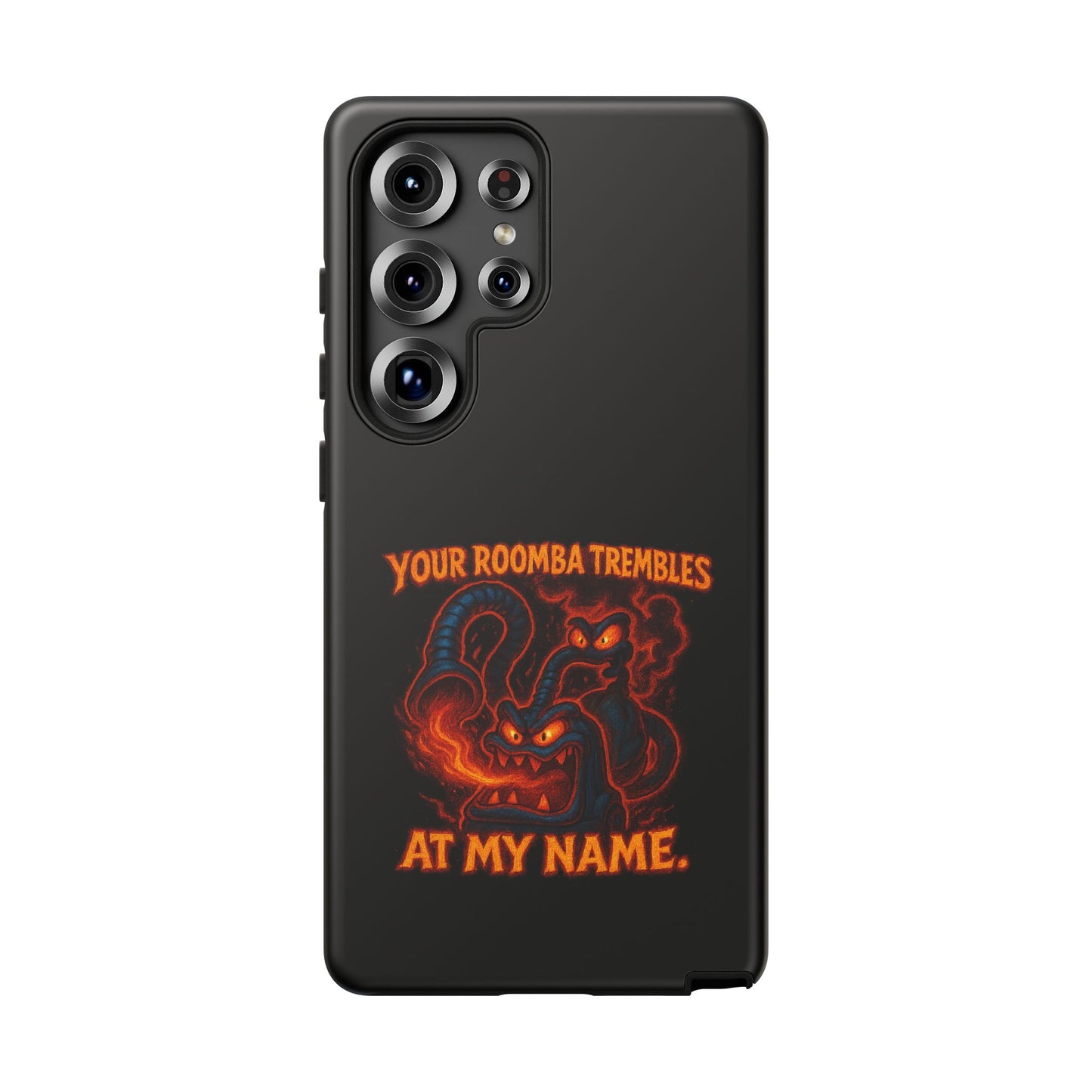 Phone Case — "Your Roomba Trembles at My Name" Fiery Cat Design