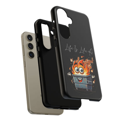 Cute Flaming Dumpster Phone Case — "Life Is Lit" Funny Burnout Phone Cover