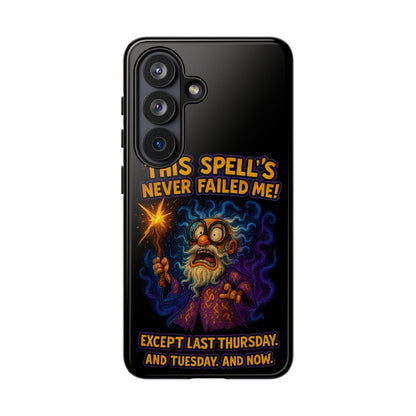 Wizard Phone Case — "This Spell's Never Failed Me!" Funny Magic Protective iPhone Cover