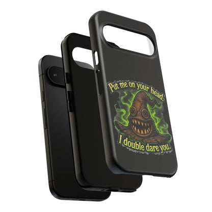 Phone Case — 'Put Me On Your Head, I Double Dare You' Witch Hat Horror Design