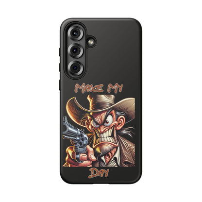 Phone Case - 'Make My Day' Cowboy Revolver Graphic Protective Case