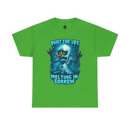 Melting Snowman T-Shirt — "Built for Joy, Melting in Sorrow" Graphic Tee