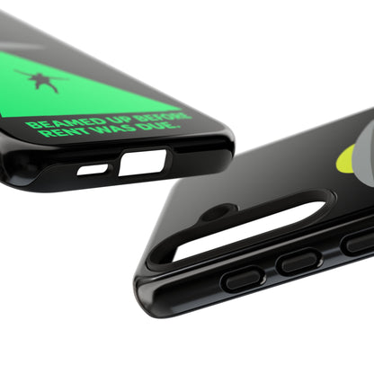 Phone Case — 'Beamed Up Before Rent Was Due' Alien Abduction Design