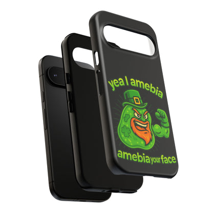 Phone Case – “Yea I Amebia, Amebia Your Face” St. Patrick’s Day Funny Amoeba Design