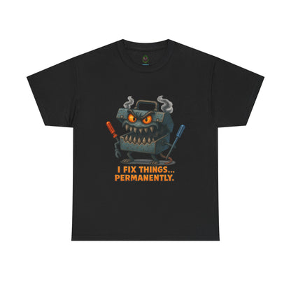 I Fix Things... Permanently tool box T-shirt | mechanic repair humor tee
