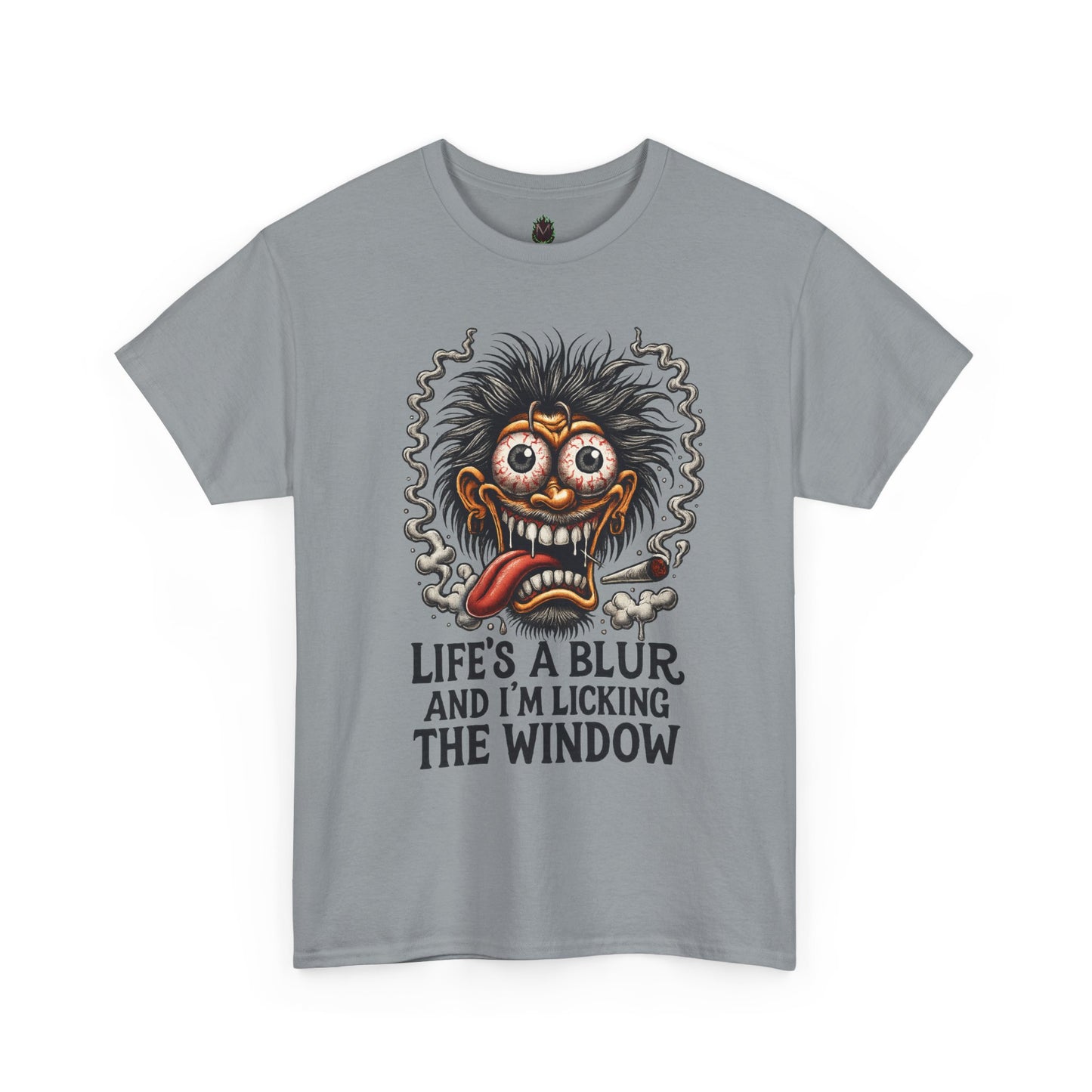 Life’s a Blur – Window Licker Lunatic Tee