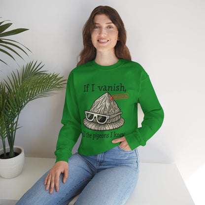 Tell the Pigeons I Knew – Disguised Vanishing Agent Sweatshirt
