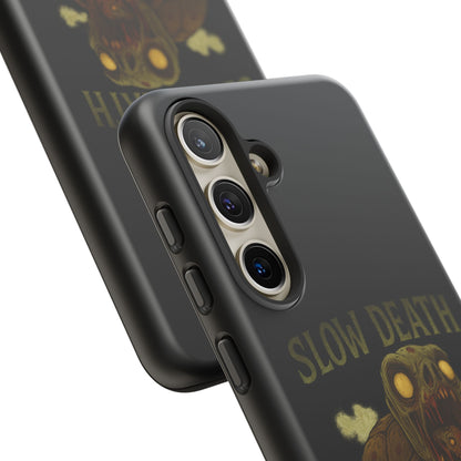 Tough Cases – "Slow Death Hits Harder" Horror Phone Case