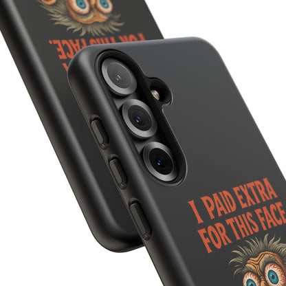 Funny ‘I Paid Extra For This Face’ Phone Case — Retro Horror Cartoon Design