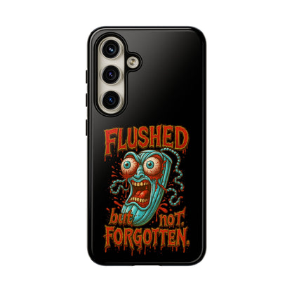 Phone Case — "Flushed But Not Forgotten" Horror Graphic iPhone Cover