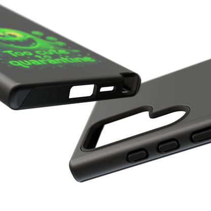 Phone Case — 'Too Cute to Quarantine' Green Monster Protective Cover