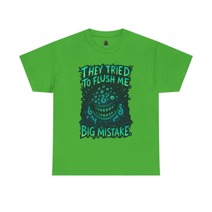 They Tried To Flush Me Big Mistake Tee | Creepy Smiling Face Graphic