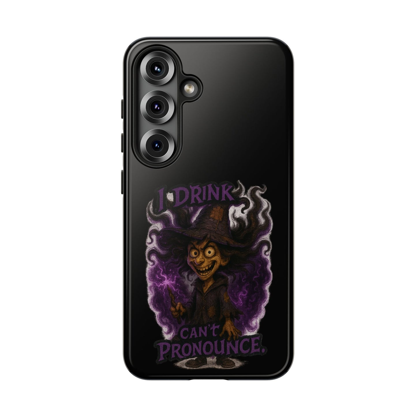 Phone Case — Witch Illustration "I Drink, Can't Pronounce" Protective Cover