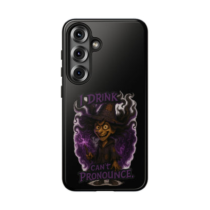 Phone Case — Witch Illustration "I Drink, Can't Pronounce" Protective Cover