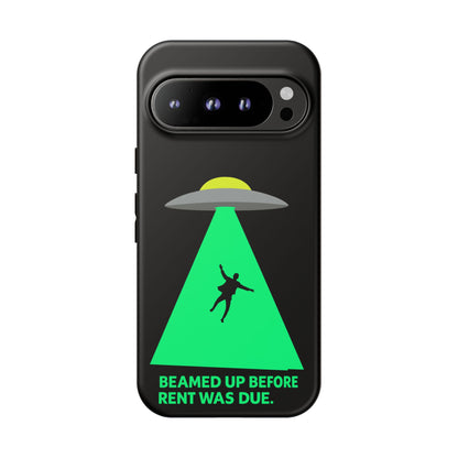 Phone Case — 'Beamed Up Before Rent Was Due' Alien Abduction Design