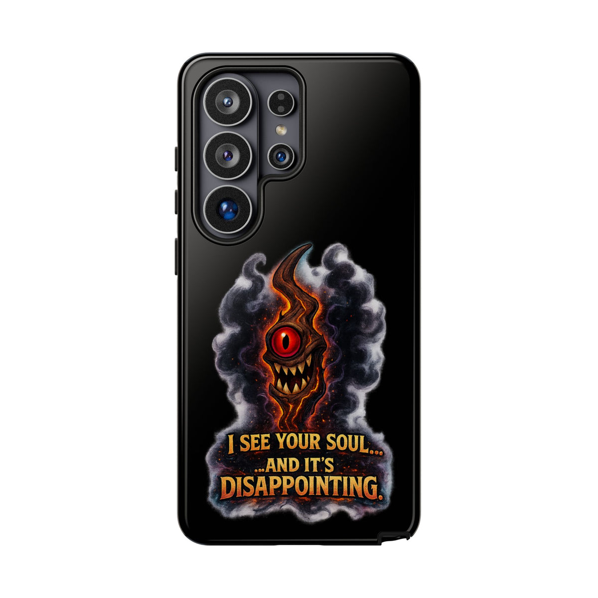 Phone Case — Fiery One‑Eye Demon with "I See Your Soul... And It's Disappointing"