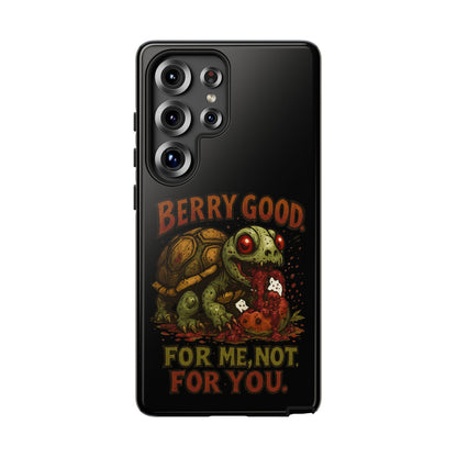 Phone Case — "Berry Good" Turtle Design (For Me, Not For You)