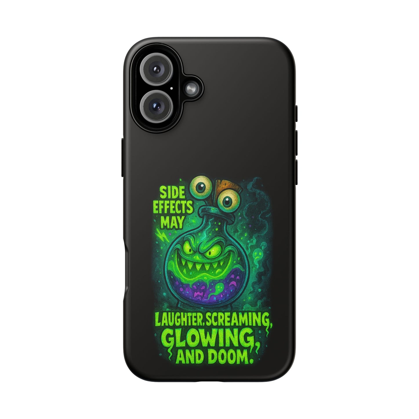 Phone Case — 'Side Effects May Include Laughter, Screaming, Glowing, and Doom' Neon Monster
