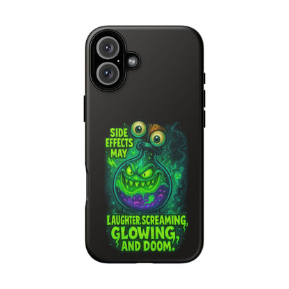 Phone Case — 'Side Effects May Include Laughter, Screaming, Glowing, and Doom' Neon Monster