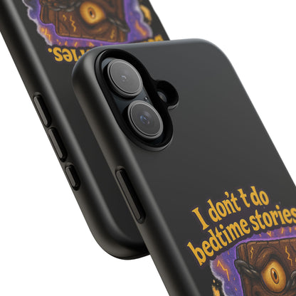 Phone Case — "I Don't Do Bedtime Stories, I Do Nightmares" Horror Book Design