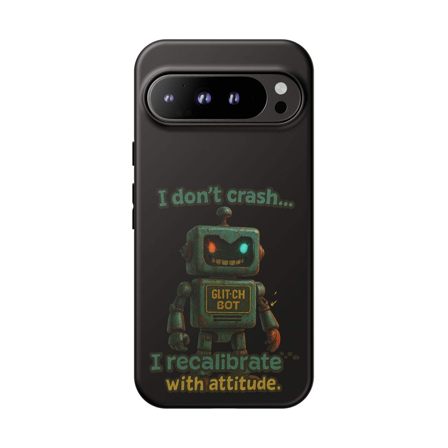 Phone Case — "I Don't Crash... I Recalibrate" Retro Robot Protective Cover